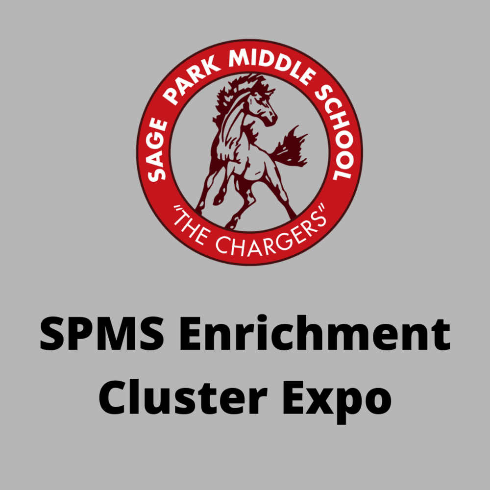 Enrichment Cluster Expo Sage Park Middle School